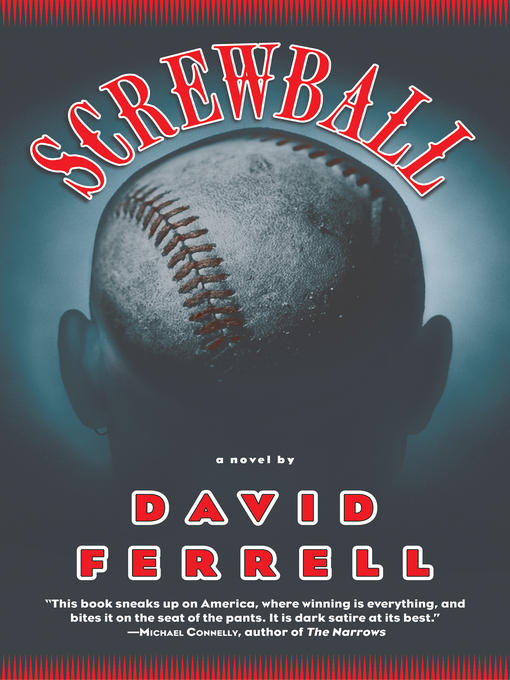 Title details for Screwball by David Ferrell - Available